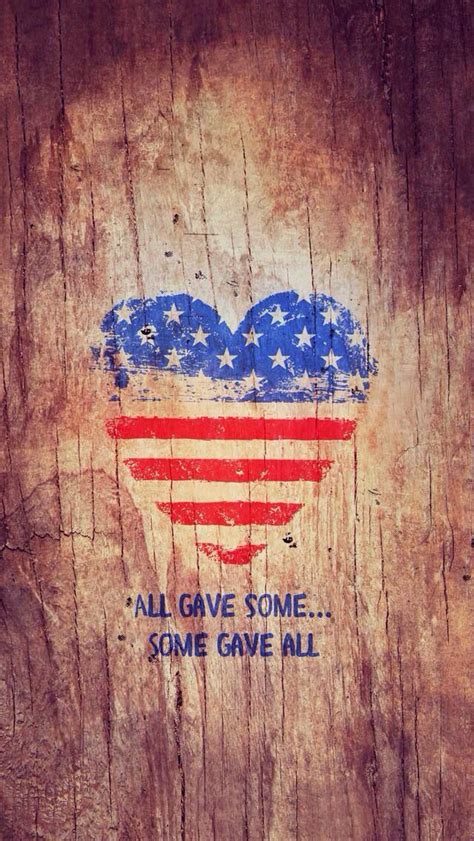 Quotes authors billy ray cyrus all gave some, some gave all. ALL GAVE SOME --- AND SOME GAVE ALL #USA | Some gave all, Wallpaper, Patriotic quotes