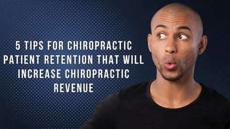 5 Tips For Chiropractic Patient Retention That Will Increase