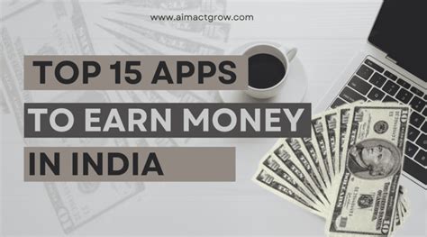 Top Money Earning Apps In India Aim Act Grow