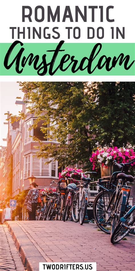 The Most Romantic Things To Do In Amsterdam For Couples Amsterdam Things To Do In Romantic