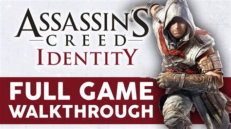 Assassin S Creed Identity Full Game Walkthrough Youtube