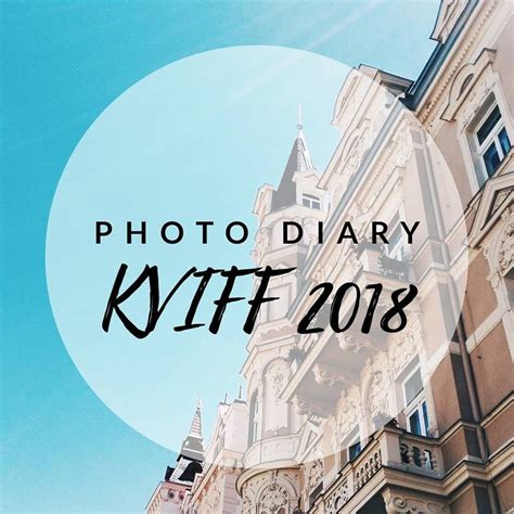 Maybe you would like to learn more about one of these? PHOTO DIARY: KVIFF 2018 - The Literature Empire