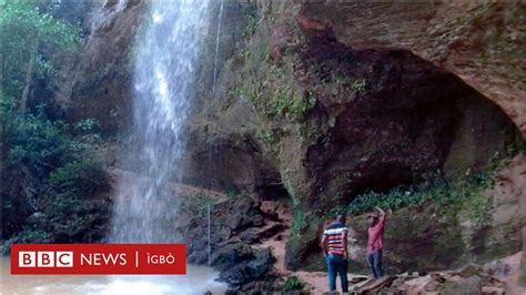 Ogbaukwu Cave And Waterfall Ndị Owerre Ezukala Kwenyere Na Chukwu Biri