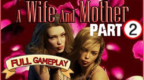 A Wife And Mother Part Youtube