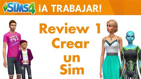 Review Los Sims 4 ¡a Trabajar Parte 1 Crear Un Sim Youtube