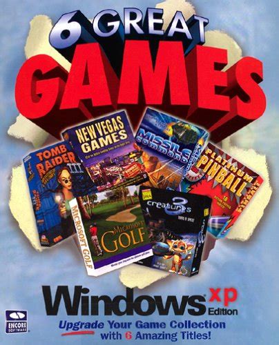6 Great Games For Windows Xp Video Games