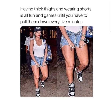 thick girl problems lol smh facts storyofmylife nothighgapoverhere thick thighs shorts