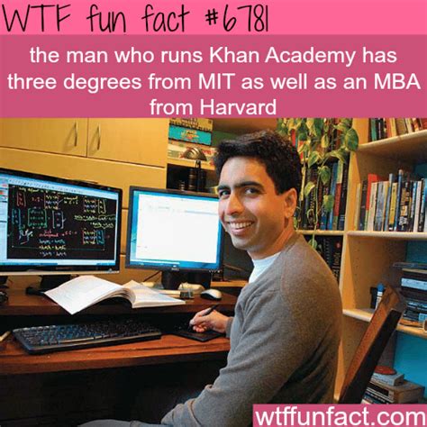 The Founder Of Khan Academy Wtf Fun Fact