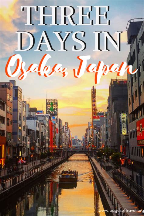 3 Day Osaka Itinerary For Osaka Japan Japan Travel Osaka Itinerary