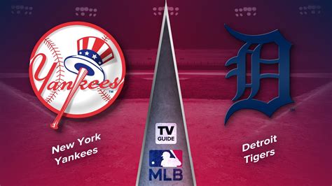 How To Watch New York Yankees Vs Detroit Tigers Live On Aug Tv Guide
