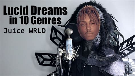 Juice Wrld Lucid Dreams Performed In 10 Genres Youtube