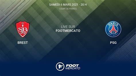 Zorlu mücadele de psg ile brest maçı 6 mart cumartesi günü saat 23:10'da başlayacak. Live Brest - PSG 16èmes de finales de Coupe de France 2020 ...
