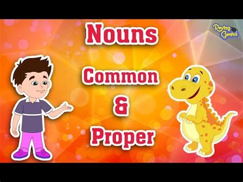 A noun is a word used to identify a person, place, thing, or idea. Common Nouns and Proper Nouns | English Grammar For Kids ...