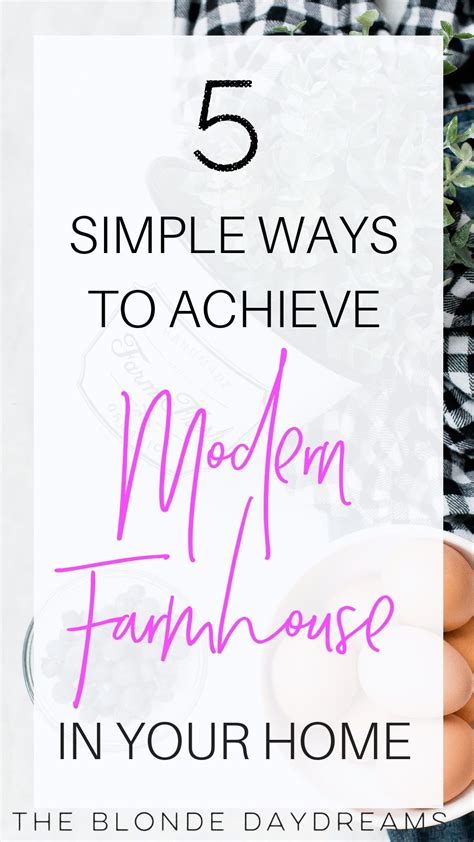 5 Ways To Add Modern Farmhouse Style To Your Home The Blonde