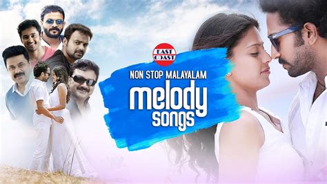 Malayalam Non Stop Melodies Latest Malayalam Superhit Hd Video Songs