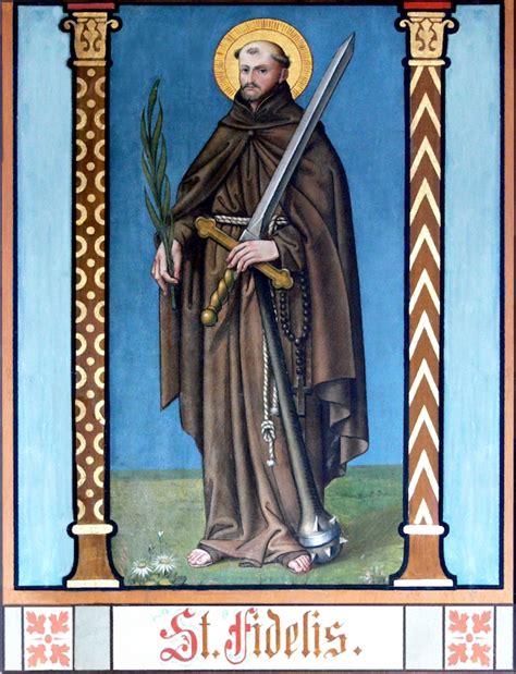 Saint Of The Day 24 April St Fidelis Of Sigmaringen Ofm Cap 1577