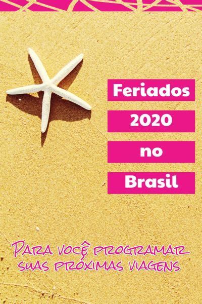 Feriados 2020 No Brasil Um Guia Para Você Programar As Próximas