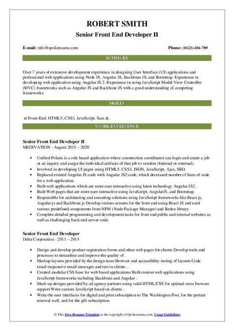 This superb web developer resume shows you how to put together a document that will maximise your chances of getting invited to interviews. Senior Front End Developer Resume Samples | QwikResume