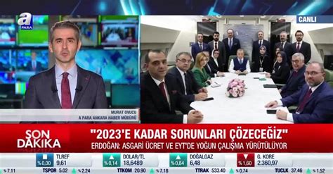 Eyt Son Dakİka Başkan Erdoğan Dan Eyt Ve 2023 Asgari ücret Zammı Için Yeni Açıklama Video