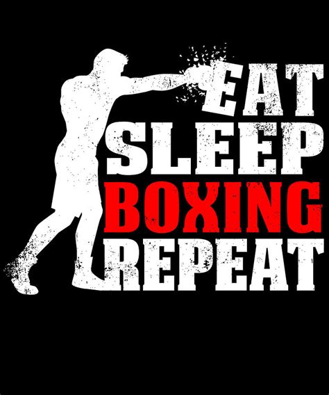 Eat Sleep Boxing Repeat Funny T For Men Digital Art By Art Frikiland