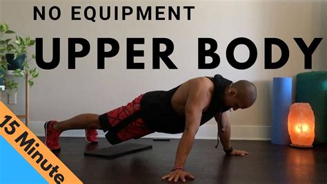 15 Minute No Equipment Upper Body Workout Youtube