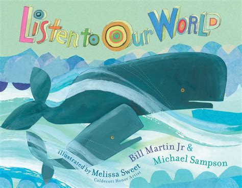 Kiss The Book Listen To Our World By Bill Martin Jr Advisable
