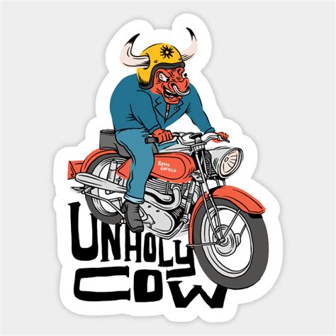 Unholy Cow Biker Sticker Teepublic