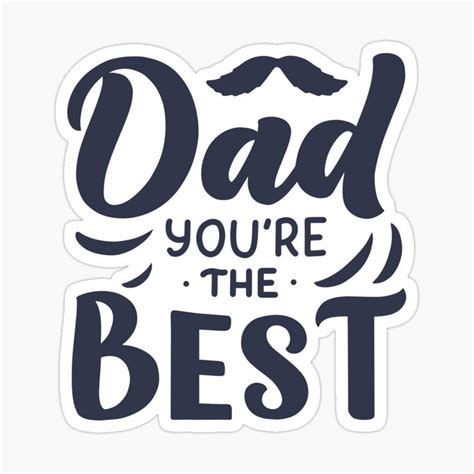Dad You Are The Best Sticker For Sale By Istickersco Fathers Day