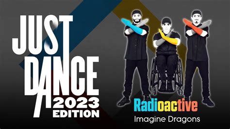Just Dance 2023 Radioactive Youtube