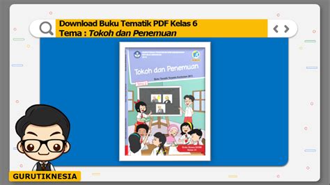 Download Buku Tematik PDF Kelas 6 Tema 3: Tokoh dan Penemuan - Gurutiknesia