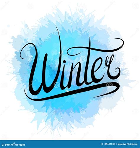 Lettering Winter Written By Hand With Blue Watercolor Splashes