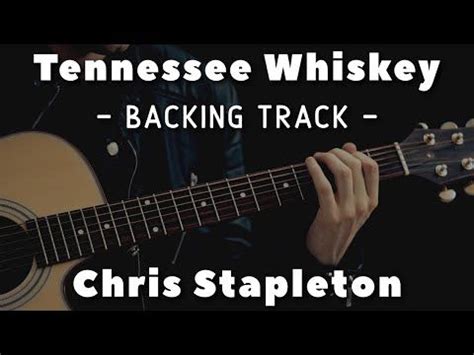 Backing music that takes center stage. Tennessee Whiskey - Backing Track - Chris Stapleton ...
