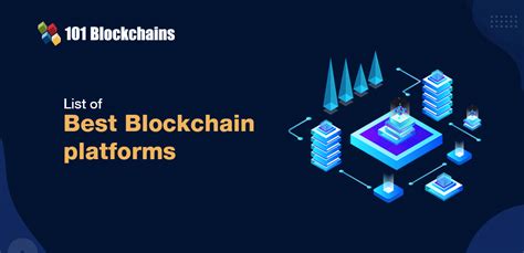 Top Blockchain Platforms And Enterprise Solutions To Choose From