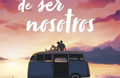 El Arte De Ser Nosotros Inma Rubiales Spanish Edition Edición Kindle