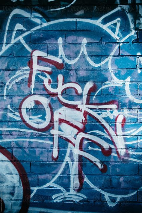 Fuck Off Graffiti By Rowena Naylor Stocksy United