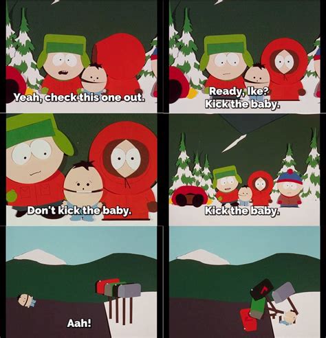 Dont Kick The Baby South Park Tv Captions Funny Humor Tvshow Lol
