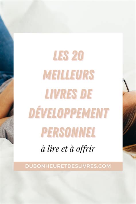 🌱les 20 meilleurs livres de développement personnel à lire et à offrir meilleur livre livre