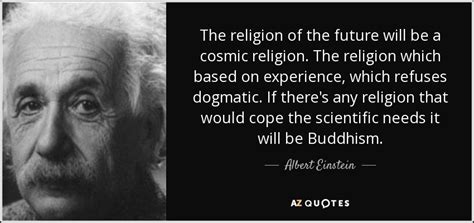 Albert Einstein Quote The Religion Of The Future Will Be A Cosmic