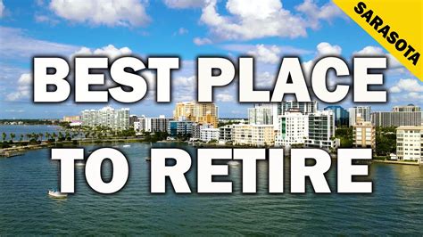 The Best Place To Retire In Florida In 2022 Is Sarasota Florida 🌴