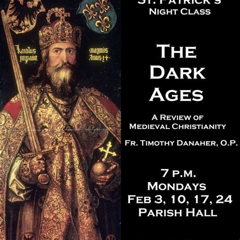 The Dark Ages A Review Of Medieval Christianity Stpatrickchurch