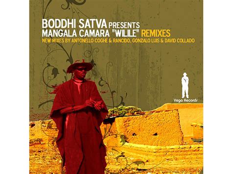 Download Boddhi Satva And Mangala Camara Wilile Remixes Album Mp3 Zip Wakelet
