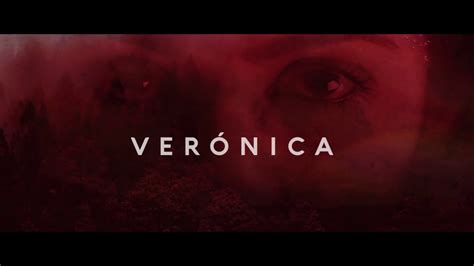 Verónica Trailer 1 Min Película Mexicana 2017 Youtube