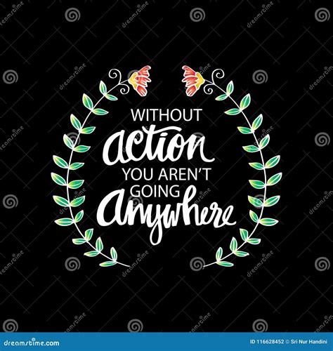 Without Action You Aren T Going Anywhere Cartoon Vector