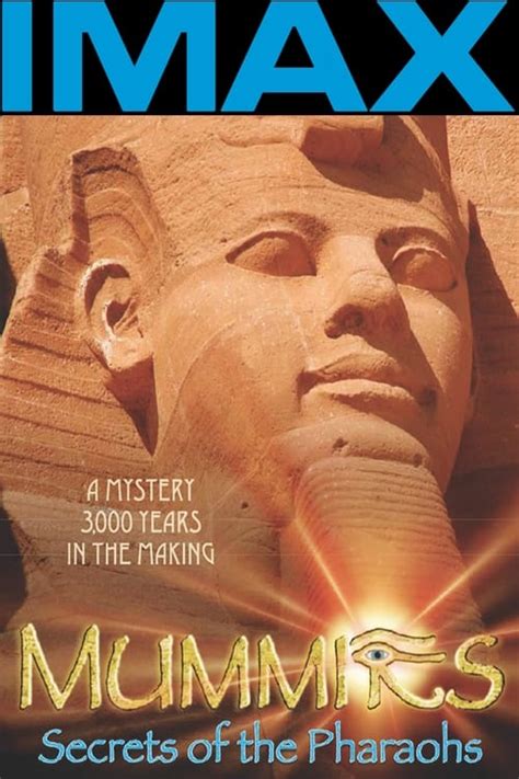 imax mummies secrets of the pharaohs 2007 — the movie database tmdb