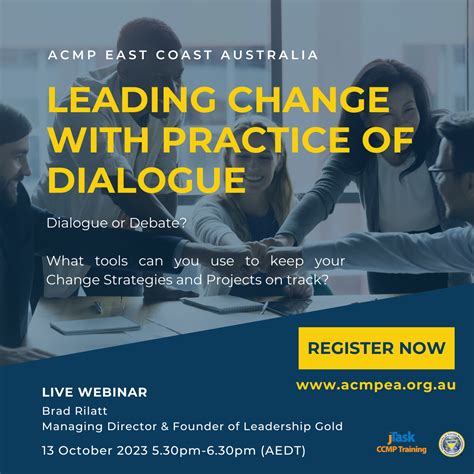 Leading Change With The Practice Of Dialogue Acmp East Coast