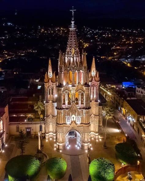 Instantaneas Mundiales Parroquia de San Miguel Arcángel en la Ciudad de San Miguel de Allende Gto