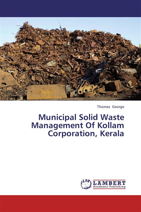 Municipal Solid Waste Management Of Kollam Corporation Kerala 978 3