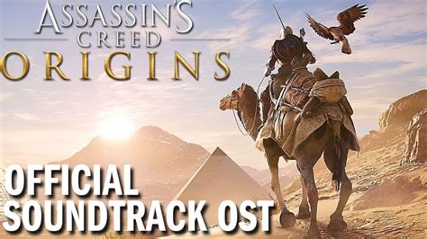 OFFICIAL Assassin S Creed Origins OST SOUNDTRACK YouTube