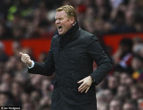 We're already missing out on the 2018 world it's not like it was hard for young players to breakthrough in the national team before. Ronald Koeman declares Southampton's January transfer ...