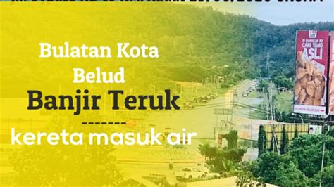 Check spelling or type a new query. Kereta rosak gara-gara redah banjir di Kota Belud - YouTube